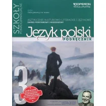 Operon Język polski Odkrywamy na nowo LO kl.1-3 podręcznik cz.3 / zakres podstawowy i rozszerzony / CYKL WIELOLETNI - Donata Dominik-Stawicka - Podręczniki dla liceum Operon Język polski Odkrywamy na nowo LO kl.1-3 podręcznik cz.3 / zakres podstawowy i rozszerzony / CYKL WIELOLETNI - Donata Dominik-Stawicka - Podręczniki dla liceum - miniaturka - grafika 1