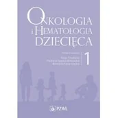 Książki medyczne - PZWL Wydawnictwo Lekarskie Onkologia i hematologia dziecięca Tom 1 - miniaturka - grafika 1