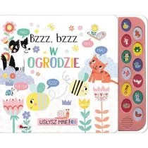 Bzzz bzzz w ogrodzie. Usłysz mnie - Książki edukacyjne - miniaturka - grafika 1
