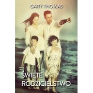 Poradniki dla rodziców - Aetos Święte rodzicielstwo - Gary Thomas - miniaturka - grafika 1