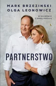 Wywiady, wspomnienia - Partnerstwo. Mark Brzezinski, Olga Leonowicz w rozmowie z Anną Pamułą (wersja z autografem) - miniaturka - grafika 1