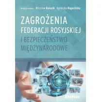 Zagrożenia Federacji Rosyjskiej i bezpieczeństwo międzynarodowe - Poradniki hobbystyczne - miniaturka - grafika 1