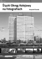Albumy krajoznawcze - Śląski Okręg Kolejowy na fotografiach + CD z mapą - miniaturka - grafika 1