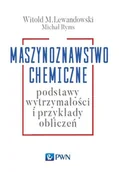 Podręczniki dla szkół wyższych - Wydawnictwo Naukowe PWN Maszynoznawstwo chemiczne - Witold Lewandowski, Michał Ryms - miniaturka - grafika 1