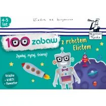 Edgard 100 zabaw z robotem Eliotem. Kapitan Nauka - Bożena Dybowska - Książki edukacyjne - miniaturka - grafika 1