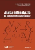 Podręczniki dla szkół wyższych - Analiza matematyczna dla ekonomicznych kierunków studiów - miniaturka - grafika 1