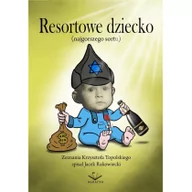 Wywiady, wspomnienia - Resortowe dziecko - miniaturka - grafika 1