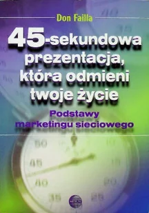 45 sekundowa prezentacja która odmieni twoje życie - Marketing - miniaturka - grafika 1