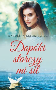 Dopóki starczy mi sił - Księgarnia OUTLET - miniaturka - grafika 1