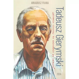 Tadeusz Gierymski "pisanie wierszy to umieranie po kawałku" - Biografie i autobiografie - miniaturka - grafika 1