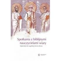 Spotkania z biblijnymi nauczycielami wiary materiały do wspólnej lectio divina - Religia i religioznawstwo Spotkania z biblijnymi nauczycielami wiary materiały do wspólnej lectio divina - Religia i religioznawstwo - miniaturka - grafika 1