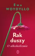 Rozwój osobisty - Rak duszy. O alkoholizmie - miniaturka - grafika 1