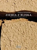 Albumy krajoznawcze - Ziemia z Bliska/The Earth From Close Up - miniaturka - grafika 1