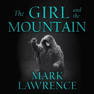 Girl and the Mountain. Book of the Ice. Book 2 - Audiobooki obcojęzyczne - miniaturka - grafika 1