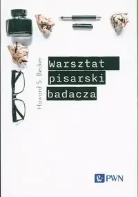 Warsztat pisarski badacza - Howard S. Becker - Technika - miniaturka - grafika 1