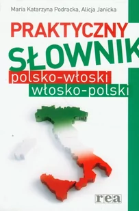 Praktyczny słownik polsko włoski włosko polski - Słowniki języków obcych - miniaturka - grafika 1