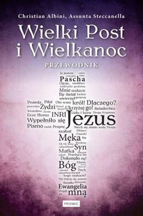 Wielki Post i Wielkanoc Przewodnik Albini Christian Steccanella Assunta - Religia i religioznawstwo - miniaturka - grafika 2