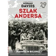 Historia Polski - Marek Gałęzowski Szlak Andersa 29 Pierwsi w Bolonii - miniaturka - grafika 1