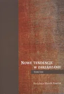 Zarządzanie - Nowe tendencje w zarządzaniu. Tom VIII - miniaturka - grafika 1