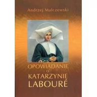 Religia i religioznawstwo - Rozpisani.pl Andrzej Malczewski Opowiadanie o Katarzynie Labouré - miniaturka - grafika 1