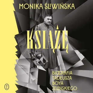 Książę. Biografia Tadeusza Boya-Żeleńskiego - Audiobooki - biografie - miniaturka - grafika 1