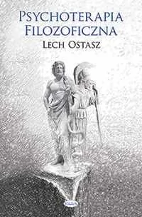 Psychoterapia filozoficzna - Lech Ostasz