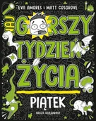 Baśnie, bajki, legendy - Piątek. Najgorszy tydzień życia - Matt Cosgrove, Eva Amores - miniaturka - grafika 1