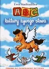 Podręczniki dla szkół podstawowych - ABC kultury żywego słowa. Poradnik dla początkującego recytatora. - Ewa Stadtmuller - miniaturka - grafika 1