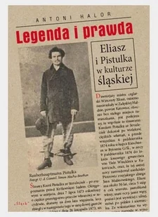 Legenda i prawda. Eliasz i Pistulka w kulturze... - Antoni Halor - Książki o kulturze i sztuce - miniaturka - grafika 1