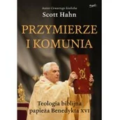 Religia i religioznawstwo - Przymierze i komunia Teologia biblijna papieża Benedykta XVI | - miniaturka - grafika 1