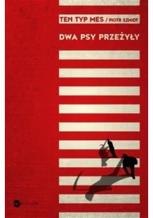 Dwa psy przeżyły Piotr Szmidt - Powieści - miniaturka - grafika 3