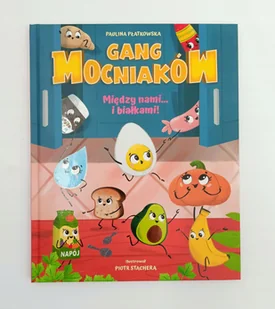 Gang Mocniakow Miedzy nami i białkami - Książki edukacyjne - miniaturka - grafika 1