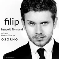 Audiobooki - literatura piękna - Filip Leopold Tyrmand - miniaturka - grafika 1