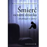 Psychologia - Salwator Marie-Madeleine Kergorlay Śmierć oczami dziecka - miniaturka - grafika 1