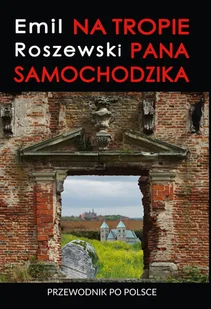 Na tropie Pana Samochodzika - Opowiadania - miniaturka - grafika 1