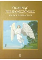 Religia i religioznawstwo - Ogarnąć nieskończoność Biblia w ilustracji - miniaturka - grafika 1
