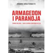 Historia świata - Armagedon i paranoja. Zimna wojna. Nuklearna konfrontacja - miniaturka - grafika 1