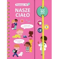 Książki edukacyjne - Powiedz mi! Nasze ciało - miniaturka - grafika 1