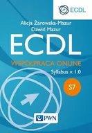 Podstawy obsługi komputera - Wydawnictwo Naukowe PWN ECDL. Współpraca Online. Moduł S7 Syllabus v. 1.0 - Alicja Żarowska-Mazur, Dawid Mazur - miniaturka - grafika 1