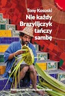 Książki podróżnicze - Nie każdy brazylijczyk tańczy sambę - miniaturka - grafika 1