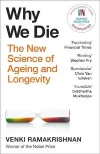 Why We Die - Ramakrishnan Venki - Literatura popularno naukowa dla młodzieży - miniaturka - grafika 1