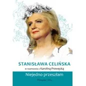 Biografie i autobiografie - Stanisława Celińska Niejedno Przeszłam Stanisława Celińska,karolina Prewęcka - miniaturka - grafika 1