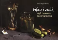 Książki kucharskie - Fifka i żulik, czyli domowa kuchnia łódzka Regio - miniaturka - grafika 1