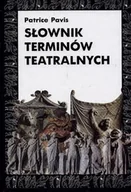 Książki o kulturze i sztuce - Słownik Terminów Teatralnych - miniaturka - grafika 1