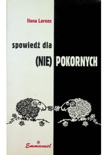 Spowiedź dla nie pokornych - Religia i religioznawstwo - miniaturka - grafika 1