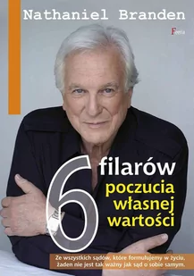 6 filarów poczucia własnej wartości Nathaniel Branden - E-booki - poradniki - miniaturka - grafika 1
