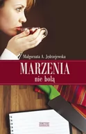 E-booki - literatura polska - Marzenia nie bolą - miniaturka - grafika 1