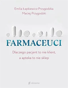 Farmaceuci Nowa - Felietony i reportaże - miniaturka - grafika 2