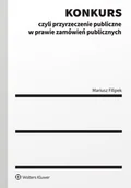Prawo - Konkurs czyli przyrzeczenie publiczne w prawie zamówień publicznych - Mariusz Filipek - książka - miniaturka - grafika 1