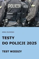 Zarządzanie - Testy do Policji 2025 Test wiedzy - Anna Zalewska - miniaturka - grafika 1